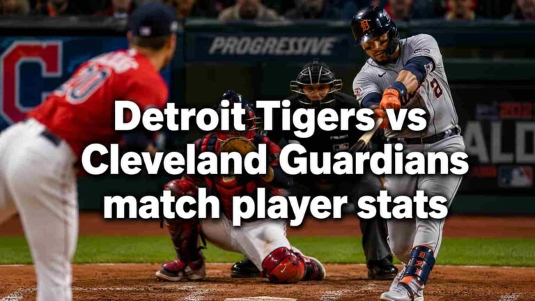 Detroit Tigers vs Cleveland Guardians Match Player Stats